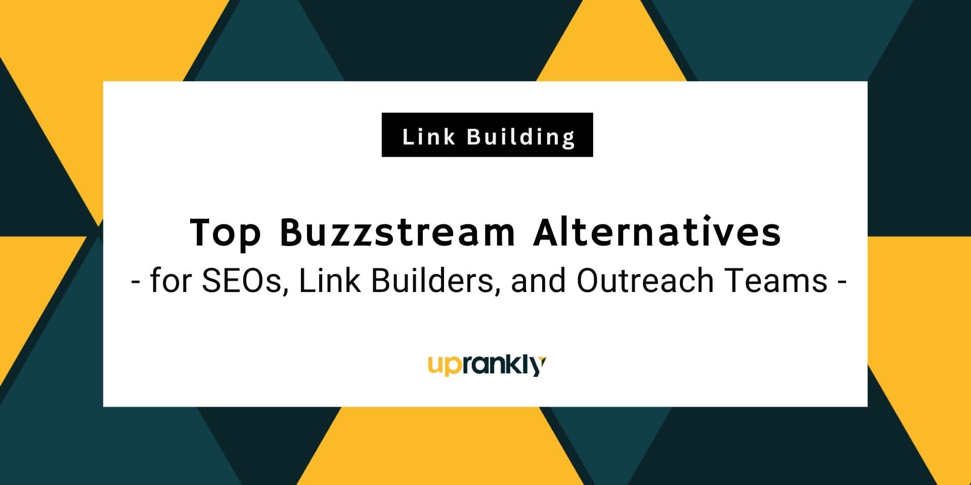 10 Best BuzzStream Alternatives for Link Builders in 2026