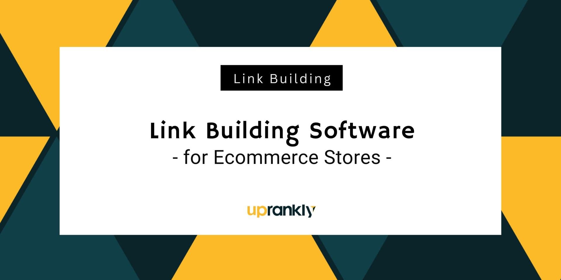 9 Link Building Software for Ecommerce Stores in 2026